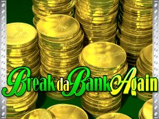 Break da Bank Again gokkast